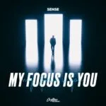 SENSE My Focus Is You