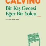 Italo Calvino Bir Kis Gecesi Eger Bir Yolcu