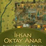 Ihsan Oktay Anar Puslu Kitalar Atlasi