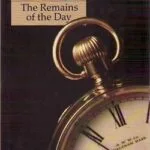 Kazuo Ishiguro the Remains of the Day