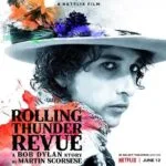 Rolling Thunder Revue A Bob Dylan Story by Martin Scorsese